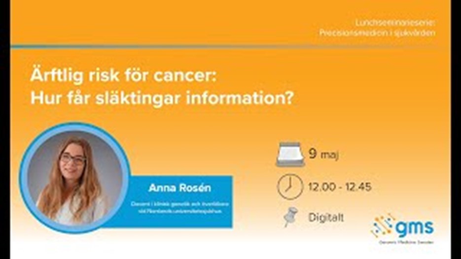 Film: Lunchseminarie: Ärftlig risk för cancer - hur får släktingar information?
