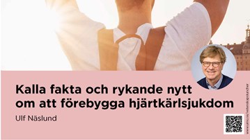 Film: Kalla fakta och rykande nytt om att förebygga hjärtkärlsjukdom