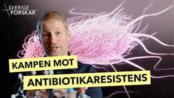 Film: Sverige forskar: Kampen mot antibiotikaresistens