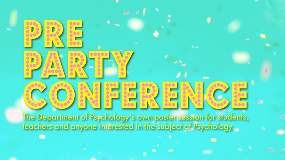 Pre Party Conference, Institutionen för psykologi