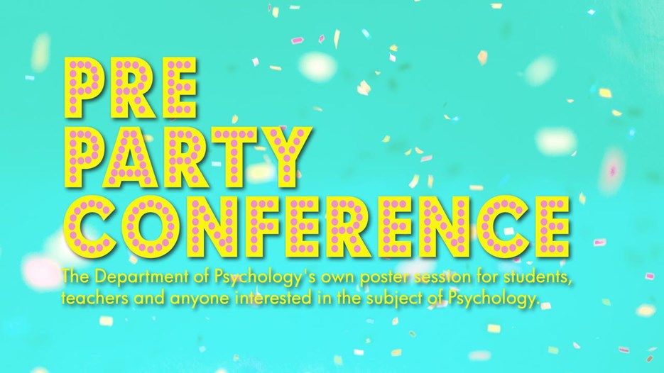 Pre Party Conference, Institutionen för psykologi