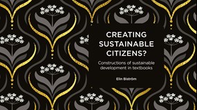 Omslag till avhandlingen "Creating sustainable citizens? Constructions of sustainable development in textbooks"