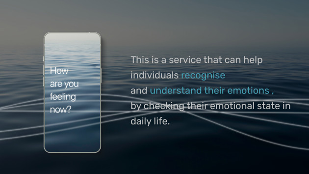 This is a service that can help individuals recognise and understand their emotions ,by checking their emotional state in daily life.